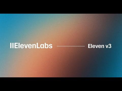 Video thumbnail: Introducing Eleven v3: Our Most Expressive Text to Speech Model